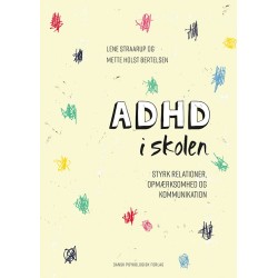 ADHD i skolen: Styrk relationer, opmærksomhed og kommunikation