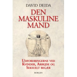 Den maskuline mand: Udfordringerne ved kvinder, arbejde og seksuelt begær