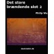 Det store brændende slot 2
