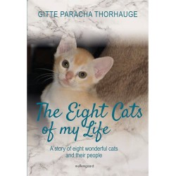 The Eight Cats of my Life: A story about eight wonderful cats and their people