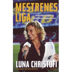 Mestrenes Liga: Champions League og fodboldens største stjerner