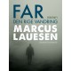 Far: Den rige vandring
