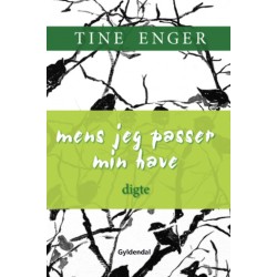 Mens jeg passer min have