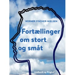 Fortællinger om stort og småt