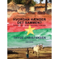 Hvordan hænger det sammen? Burkina Faso - et multikulturelt samfund