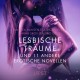 Lesbische Träume und 11 andere erotische Novellen