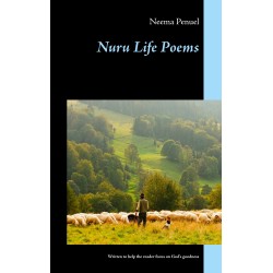 Nuru Life Poems: Written to help the reader focus on God's goodness