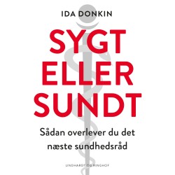 Sygt eller sundt - Sådan overlever du det næste sundhedsråd
