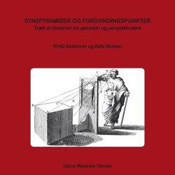 Synspyramider og forsvindingspunkter: Træk af historien om geometri og perspektivlære