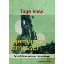 Fejemøg fra parnasset. Betragtninger over en svunden epoke