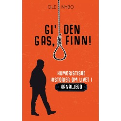 Gi' den gas, Finn: Humoristiske historier om livet i Kanaljebo