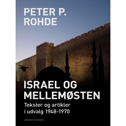 Israel og Mellemøsten: Tekster og artikler i udvalg 1948-1970