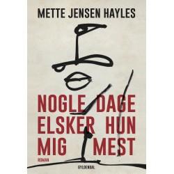 Nogle dage elsker hun mig mest