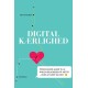 Digital kærlighed: Psykologens guide til at finde kærligheden på nettet – uden at miste sig selv