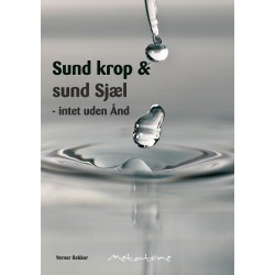 Sund krop og sund Sjæl: intet uden Ånd