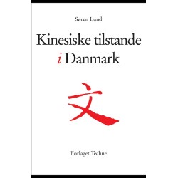 Kinesiske tilstande i Danmark