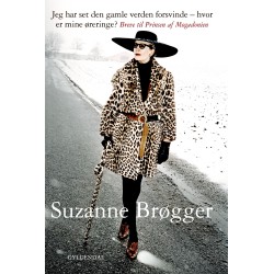 Jeg har set den gamle verden forsvinde - hvor er mine øreringe?: Breve til Prinsen af Mogadonien