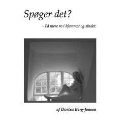 Spøger det?: Få mere ro i sindet og hjemmet