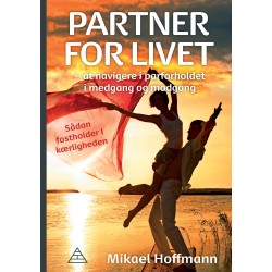 Partner for livet: Sådan fastholder I kærligheden