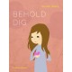 Behold dig