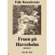 Fruen på Havreholm: En herregårdshistorie