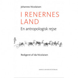 I renernes land: En antropologisk rejse
