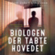 Biologen der tabte hovedet