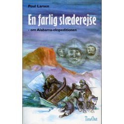 En farlig slæderejse: - om Alabama-ekspeditionen
