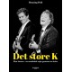 Det store K – Kim Larsen: En musikalsk rejse gennem tre årtier