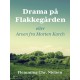 Drama på Flakkegården. Eller Arven fra Morten Korch