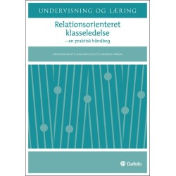 Relationsorienteret klasseledelse: En praktisk håndbog