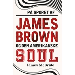 På sporet af James Brown og den amerikanske soul