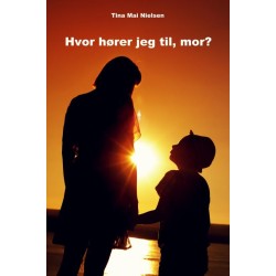 Hvor hører jeg til, mor?