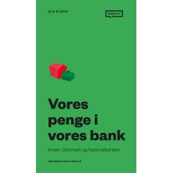 Vores penge i vores bank