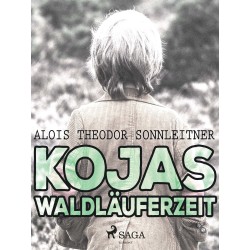 Kojas Waldläuferzeit