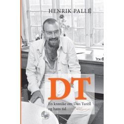 DT: En krønike om Dan Turèll og hans tid