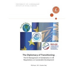 The Diplomacy of Transitioning:: The EU Management of Globalisation in UN Negotiations on Sustainable Development