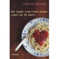De siger man kan elske uden at få børn