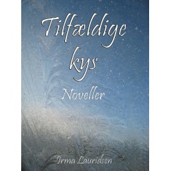Tilfældige kys: Noveller