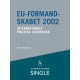 EU-formandskabet 2002 - Den danske ledelseskanon, 11: Internationalt politisk lederskab