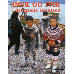 INUK OG IVIK I DET GAMLE GRØNLAND