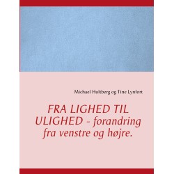 Fra lighed til ulighed - forandring fra venstre og højre.