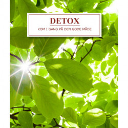 Detox - kom i gang på den gode måde