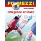 FC Mezzi 9: Relegation at stake