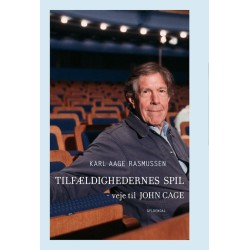 Tilfældighedernes spil: Veje til John Cage
