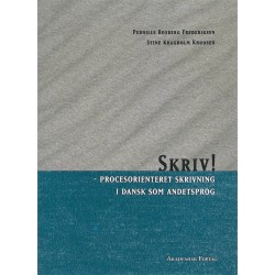 Skriv!: - procesorienteret skrivning i dansk som andetsprog