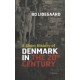 A Short History of Denmark in the 20th Century