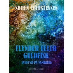 Flynder eller guldfisk: eventyr på vandring