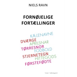 Fornøjelige fortællinger: om Menneskets bedste ven, Førstefødte, Ugler i mosen, Kælenavne, Stjernetegn samt andre tankevækkende og barokke emner