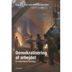 Demokratisering af arbejdet: En folkestyret hverdag